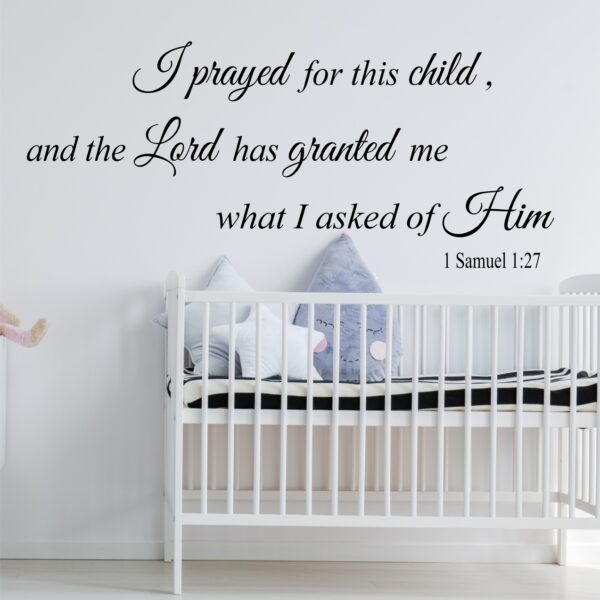 I prayed for this Child